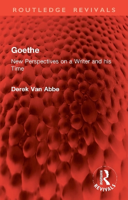 Goethe: New Perspectives on a Writer and his Time