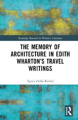 Memory of Architecture in Edith Wharton's Travel Writings