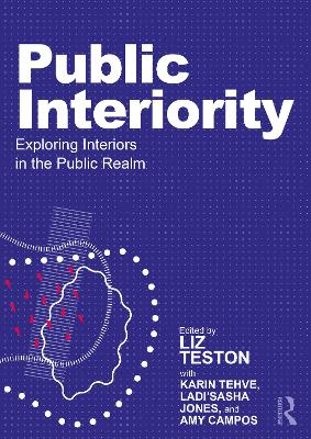 Public Interiority: Exploring Interiors in the Public Realm