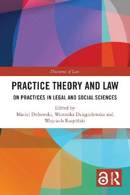 Practice Theory and Law: On Practices in Legal and Social Sciences