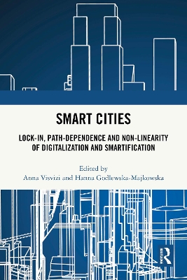 Smart Cities: Lock-in, Path-dependence and Non-linearity of Digitalization and Smartification