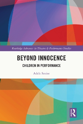 Beyond Innocence: Children in Performance