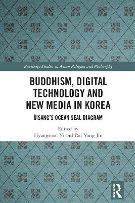 Buddhism, Digital Technology and New Media in Korea: Uisang's Ocean Seal Diagram