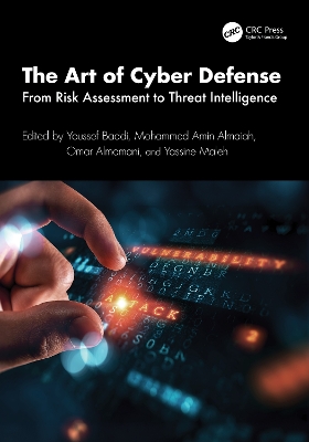 Art of Cyber Defense: From Risk Assessment to Threat Intelligence