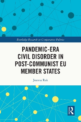 Pandemic-Era Civil Disorder in Post-Communist EU Member States