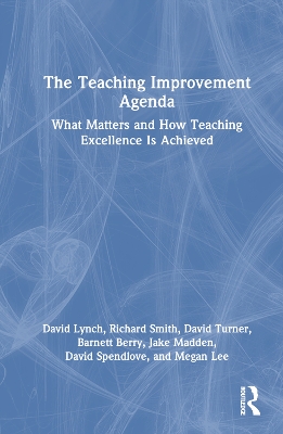 Teaching Improvement Agenda: What Matters and How Teaching Excellence Is Achieved