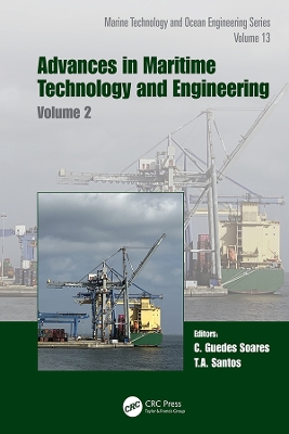 Advances in Maritime Technology and Engineering: Volume 2