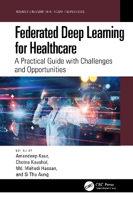 Federated Deep Learning for Healthcare: A Practical Guide with Challenges and Opportunities
