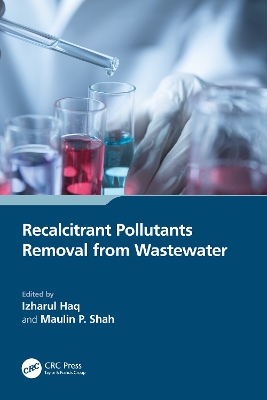 Recalcitrant Pollutants Removal from Wastewater