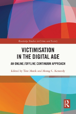 Victimisation in the Digital Age: An Online/Offline Continuum Approach