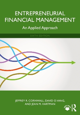 Entrepreneurial Financial Management: An Applied Approach