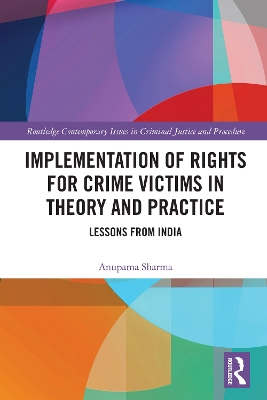Implementation of Rights for Crime Victims in Theory and Practice: Lessons from India