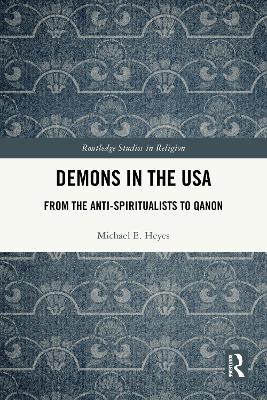 Demons in the USA: From the Anti-Spiritualists to QAnon