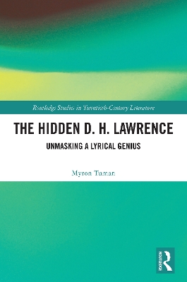 Hidden D. H. Lawrence: Unmasking a Lyrical Genius