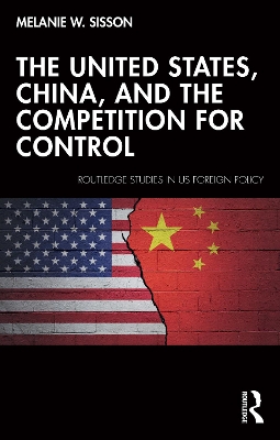 United States, China, and the Competition for Control