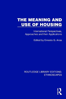 Meaning and Use of Housing: International Perspectives, Approaches and their Applications