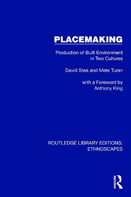 Placemaking: Production of Built Environment in Two Cultures