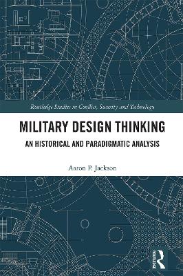 Military Design Thinking: An Historical and Paradigmatic Analysis
