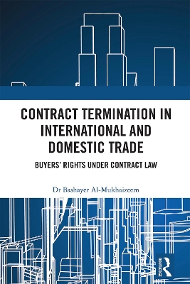 Contract Termination in International and Domestic Trade: Buyers' Rights Under Contract Law