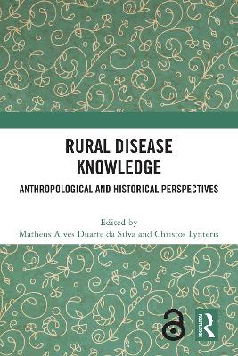 Rural Disease Knowledge: Anthropological and Historical Perspectives
