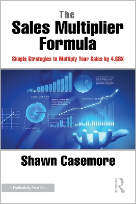 Sales Multiplier Formula: Simple Strategies to Multiply Your Sales by 4.68X