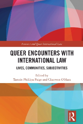 Queer Encounters with International Law: Lives, Communities, Subjectivities