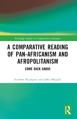 Comparative Reading of Pan-Africanism and Afropolitanism: Come Back Babar