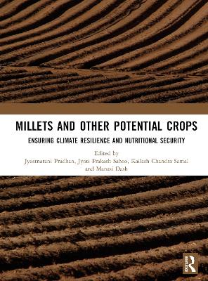 Millets and Other Potential Crops: Ensuring Climate Resilience and Nutritional Security