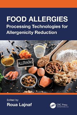 Food Allergies: Processing Technologies for Allergenicity Reduction