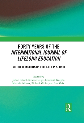 Forty Years of the International Journal of Lifelong Education, Volume II: Insights on Published Research