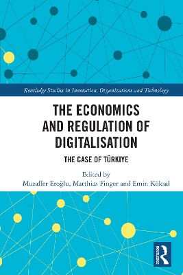 Economics and Regulation of Digitalisation: The Case of Turkiye