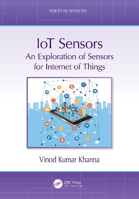IoT Sensors: An Exploration of Sensors for Internet of Things