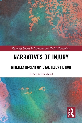 Narratives of Injury: Nineteenth-Century Coalfields Fiction