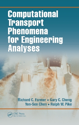 Computational Transport Phenomena for Engineering Analyses