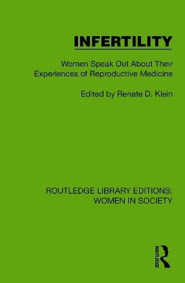 Infertility: Women Speak Out About Their Experiences of Reproductive Medicine