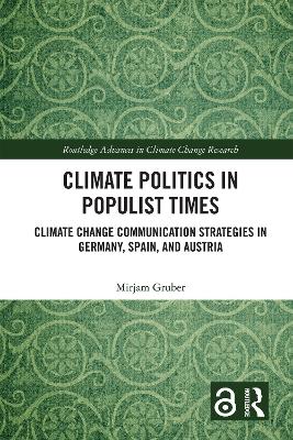Climate Politics in Populist Times: Climate Change Communication Strategies in Germany, Spain, and Austria