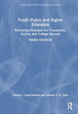 Public Policy and Higher Education: Reframing Strategies for Preparation, Access, and College Success