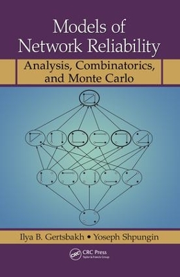 Models of Network Reliability: Analysis, Combinatorics, and Monte Carlo