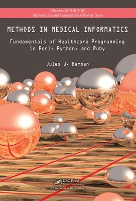 Methods in Medical Informatics: Fundamentals of Healthcare Programming in Perl, Python, and Ruby