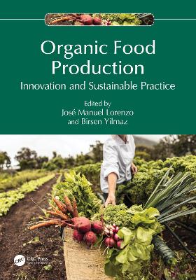 Organic Food Production: Innovation and Sustainable Practice