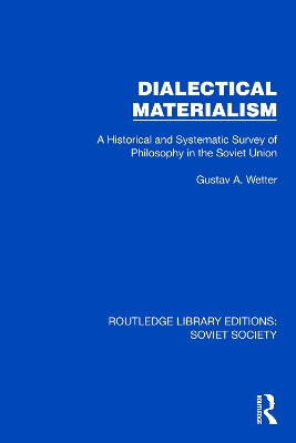 Dialectical Materialism: A Historical and Systematic Survey of Philosophy in the Soviet Union