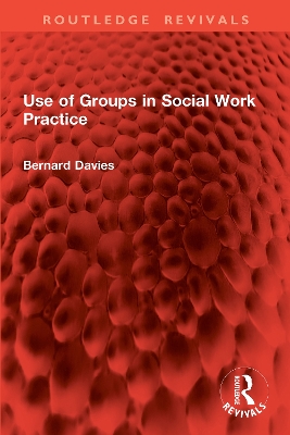Use of Groups in Social Work Practice