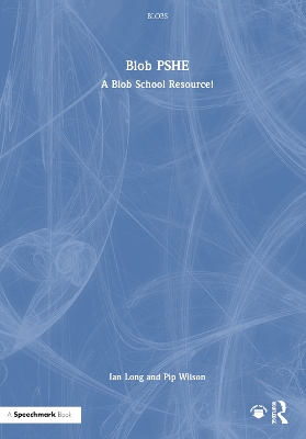 Blob PSHE: A Blob School Resource
