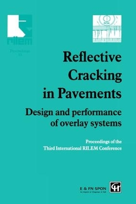Reflective Cracking in Pavements: Design and performance of overlay systems