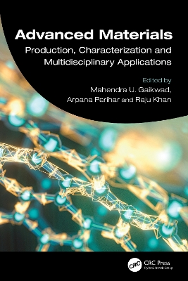 Advanced Materials: Production, Characterization and Multidisciplinary Applications