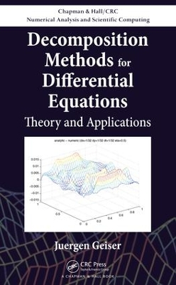 Decomposition Methods for Differential Equations: Theory and Applications