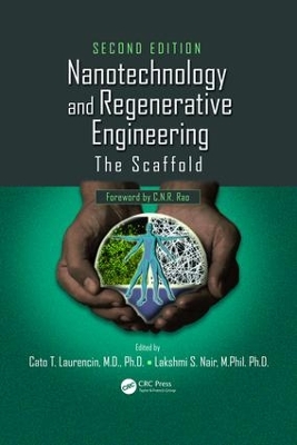Nanotechnology and Regenerative Engineering: The Scaffold, Second Edition