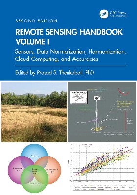 Remote Sensing Handbook, Volume I: Sensors, Data Normalization, Harmonization, Cloud Computing, and Accuracies