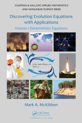 Discovering Evolution Equations with Applications: Volume 1-Deterministic Equations