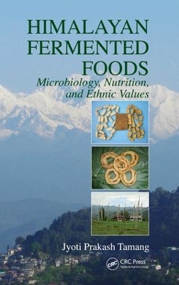 Himalayan Fermented Foods: Microbiology, Nutrition, and Ethnic Values
